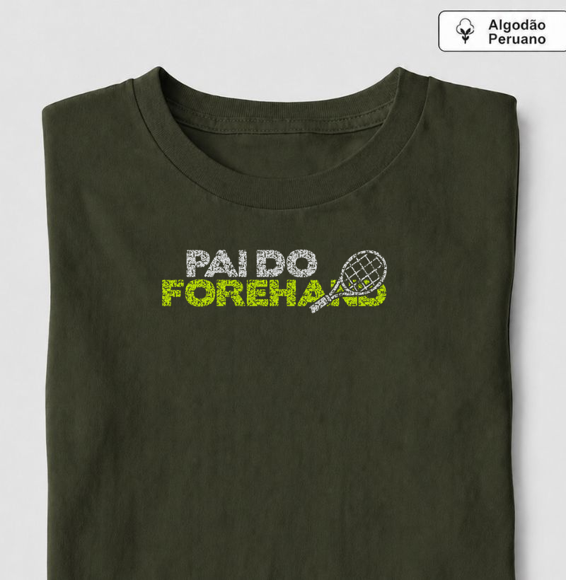 Pai forehand! - Camiseta Algodão Peruano