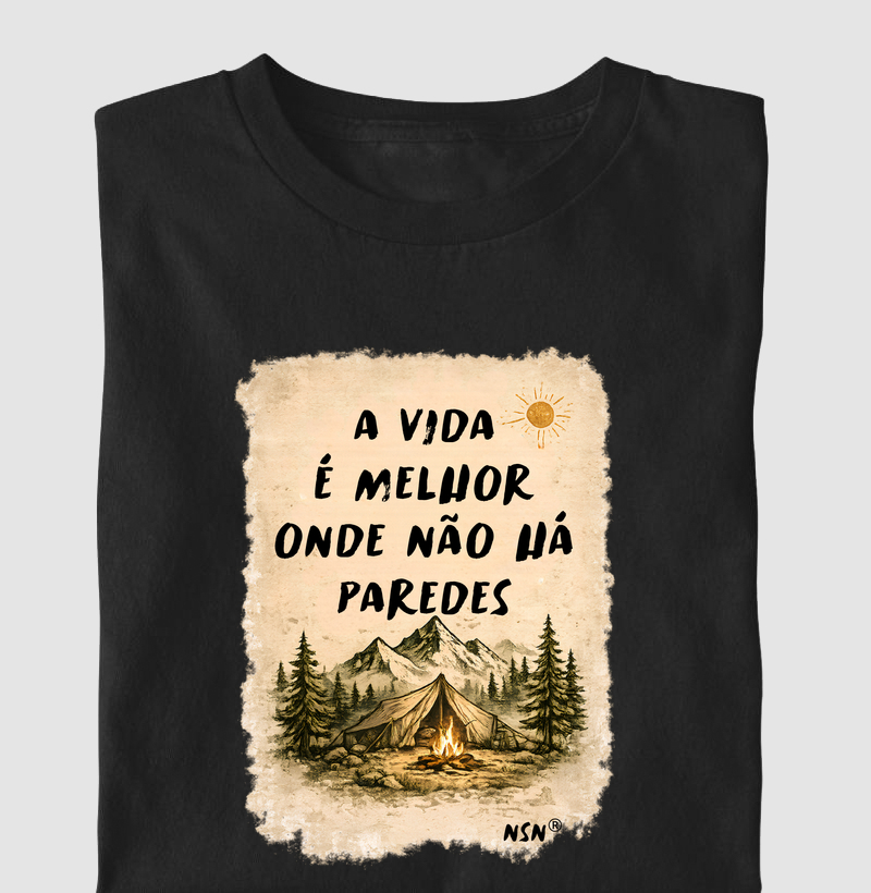 A Vida É Melhor Onde Não Há Paredes