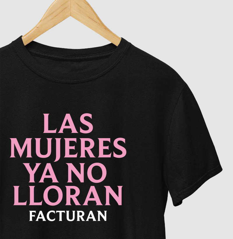 Las Mujeres ya no lloran, facturan