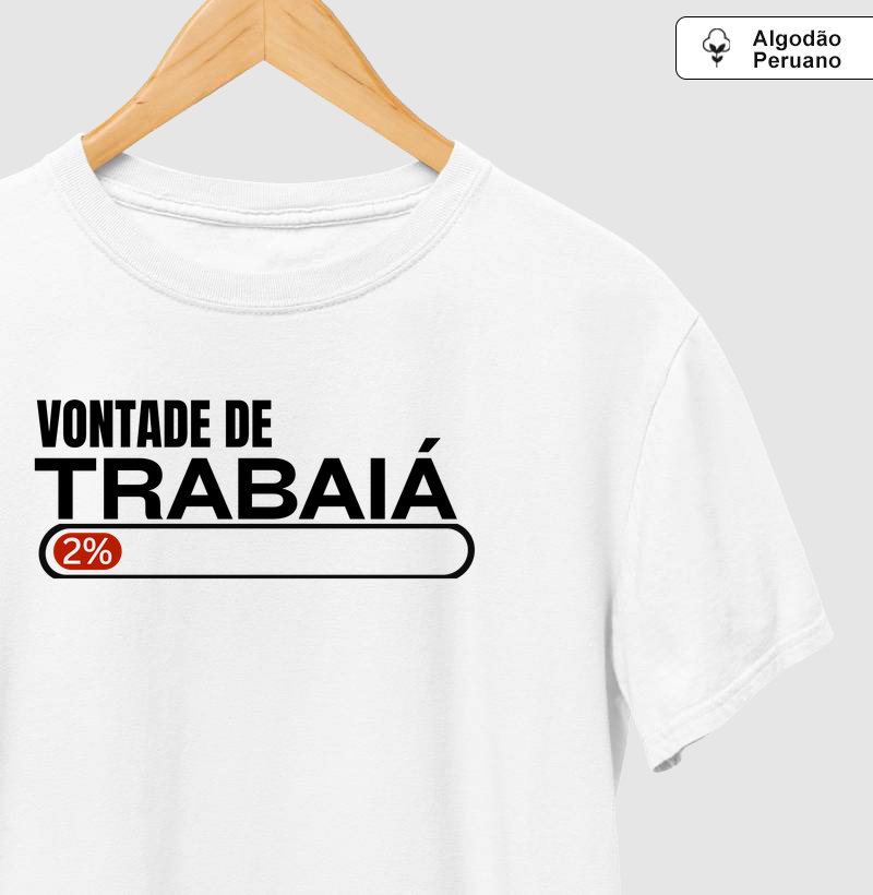 Vontade de trabaiá 2%