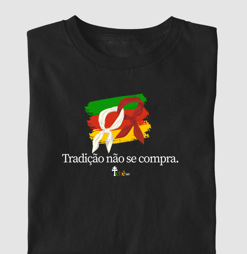 TRADIÇÃO não se compra