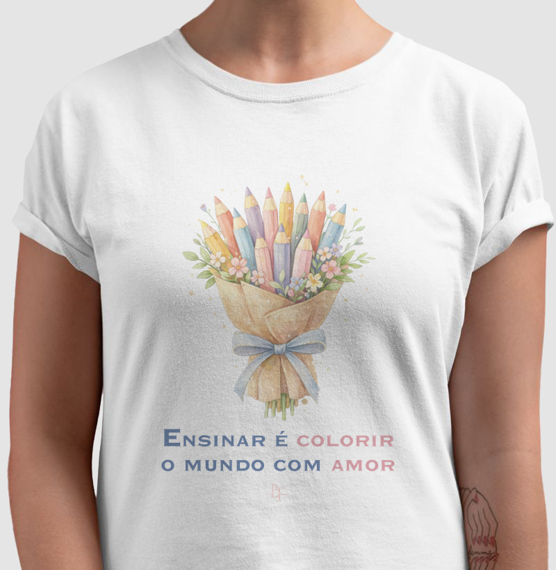 Ensinar é Colorir o Mundo com Amor
