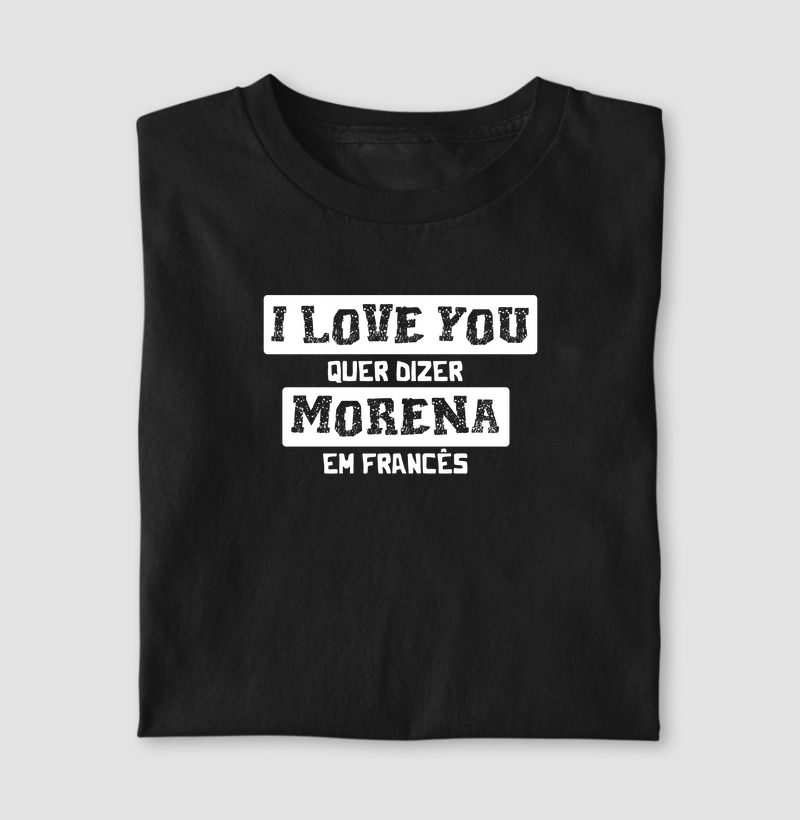 I Love You Quer Dizer Morena em Francês