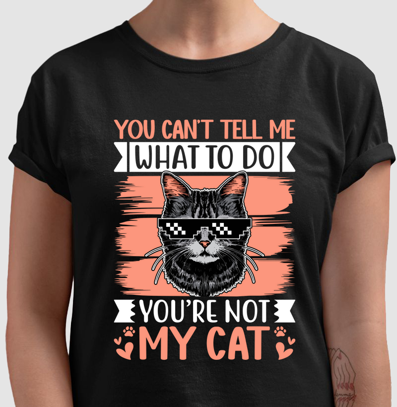 You can´t tell me what to do