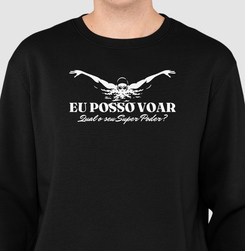 Eu Posso Voar - Suéter Moletom