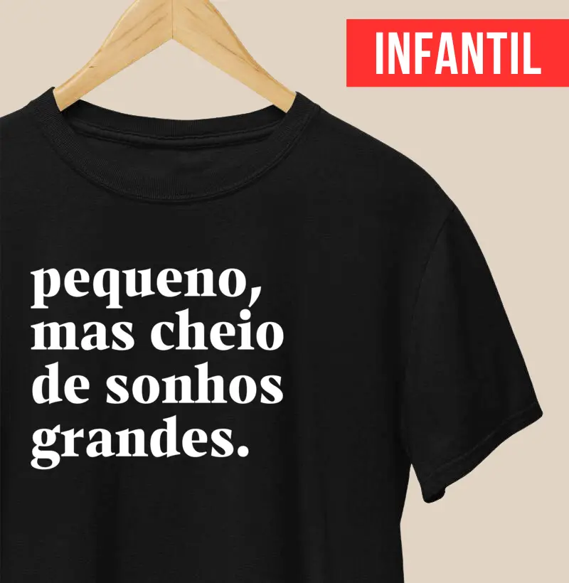 Pequeno mas cheio de sonhos grandes