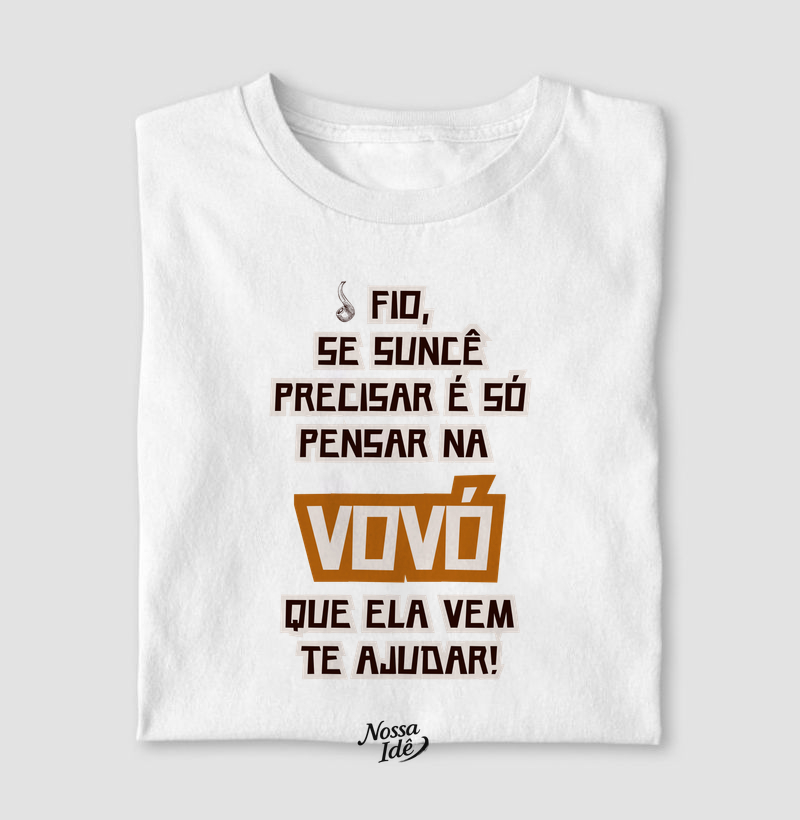 Fio, se suncê precisar...
