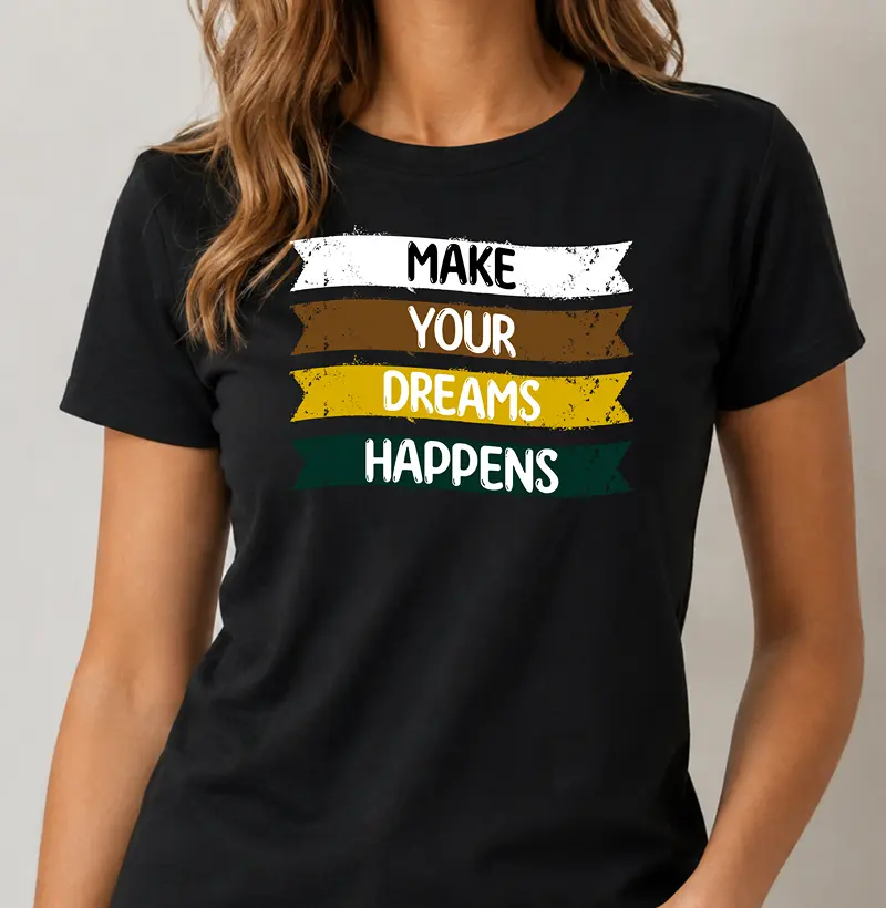 Camiseta Feminina Make Your Dreams Happens Slim - Camiseta