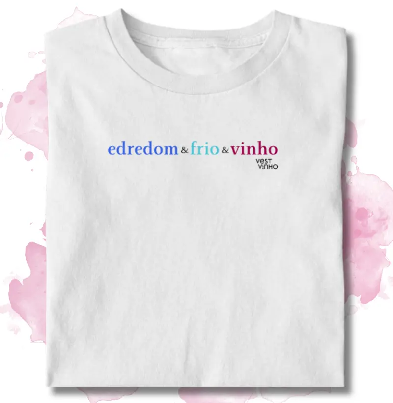 EDREDOM & FRIO & VINHO