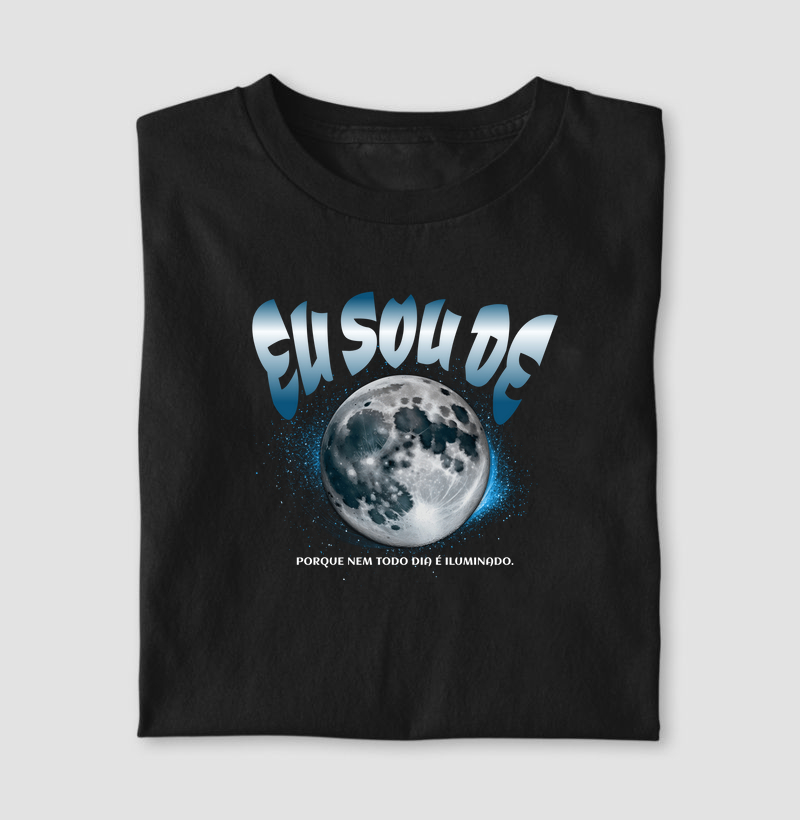 Eu Sou de Lua - Camiseta