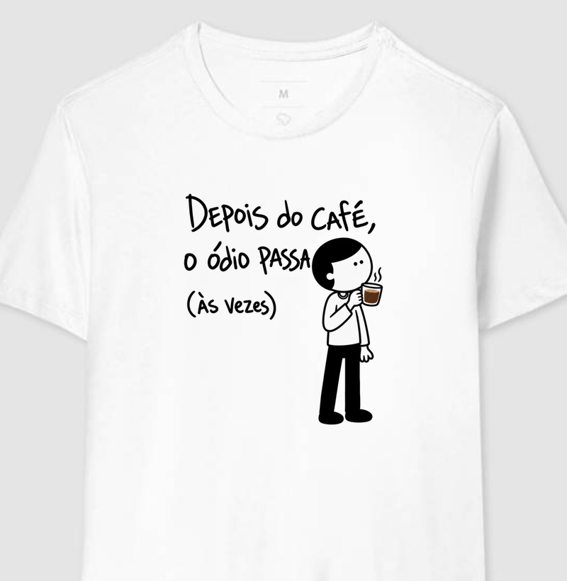 Depois do Café, o Ódio Passa (estampa G)