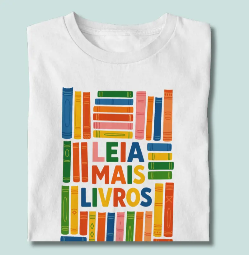 Camiseta | Leia Mais Livros