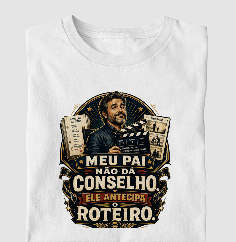 Meu Pai Não Dá Conselho. Ele Antecipa o Roteiro.