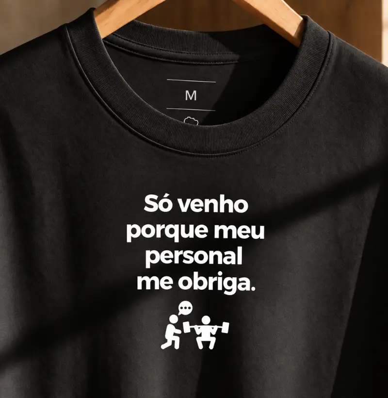 Só venho porque meu personal me obriga - Camiseta Oversized
