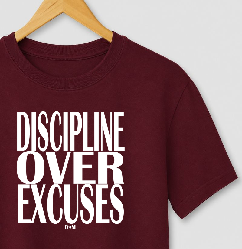 Camiseta Discipline Over Excuses