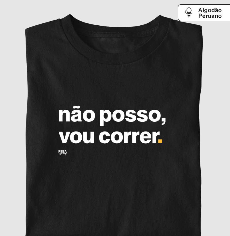 não posso, vou correr.
