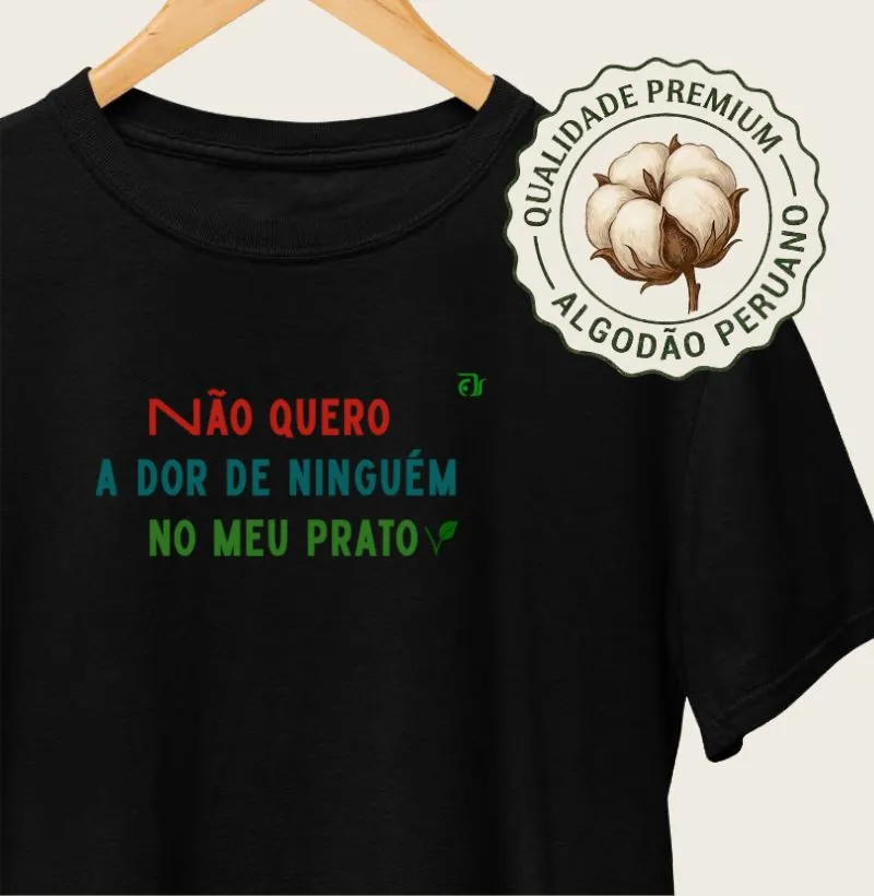 Não quero a dor de ninguém no meu prato