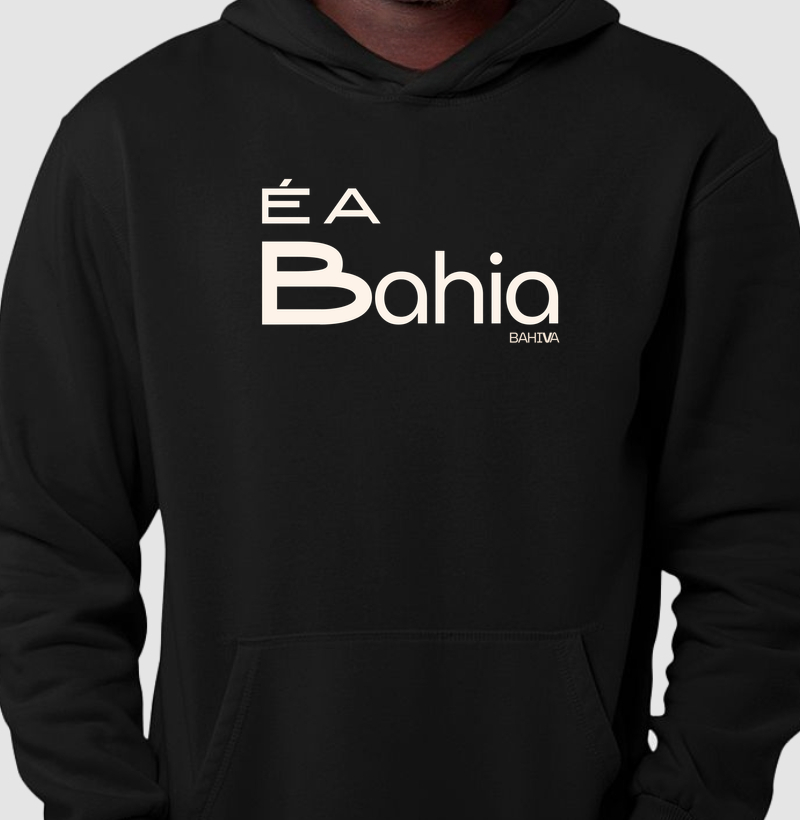 É a Bahia - Hoodie Moletom