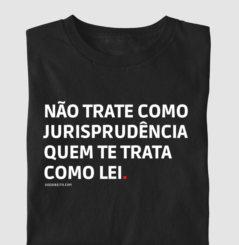 Jurisprudência ou Lei