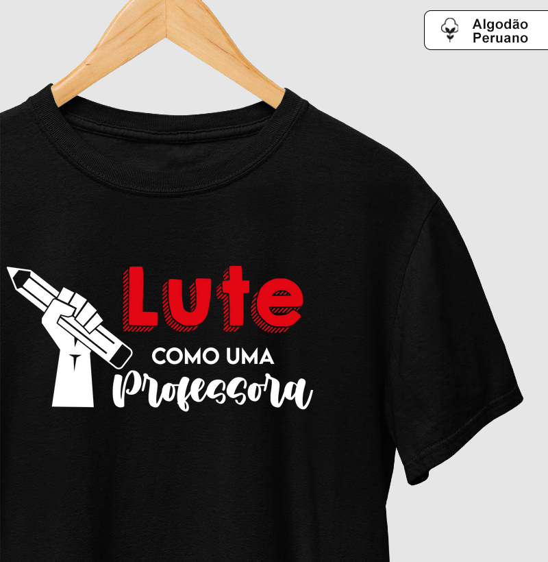 Lute como uma Professora