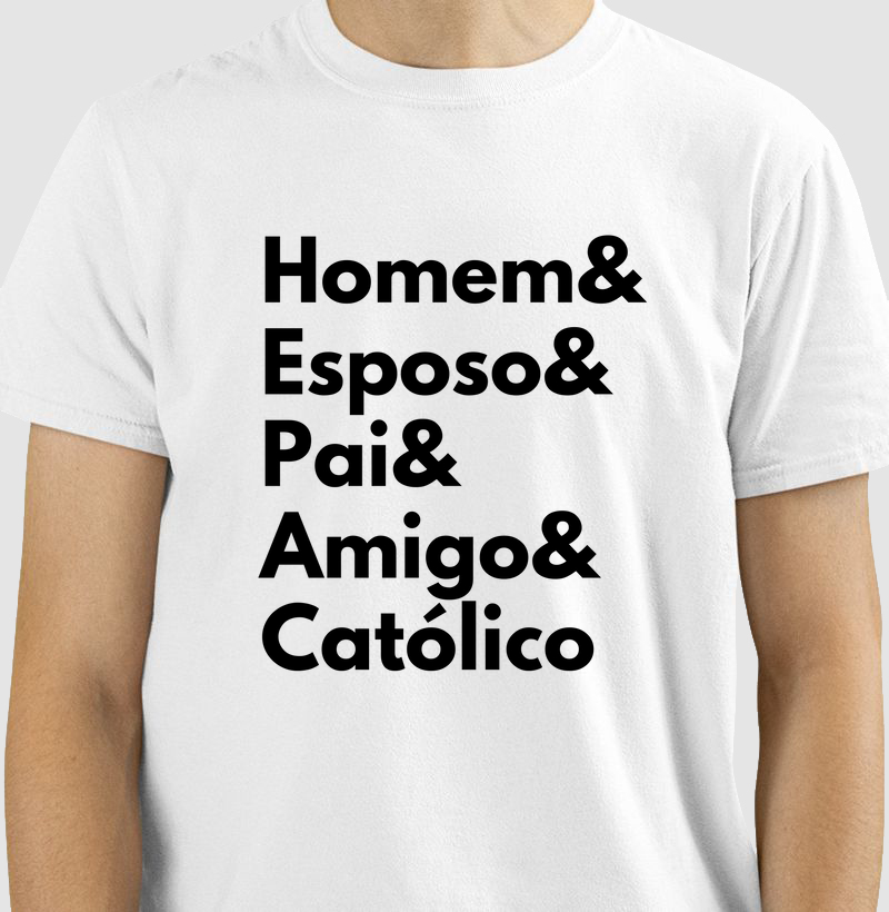 Homem, esposo, pai, amigo, católico!!