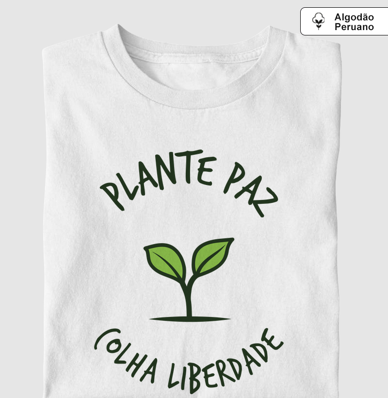 Plante Paz · Colha Liberdade