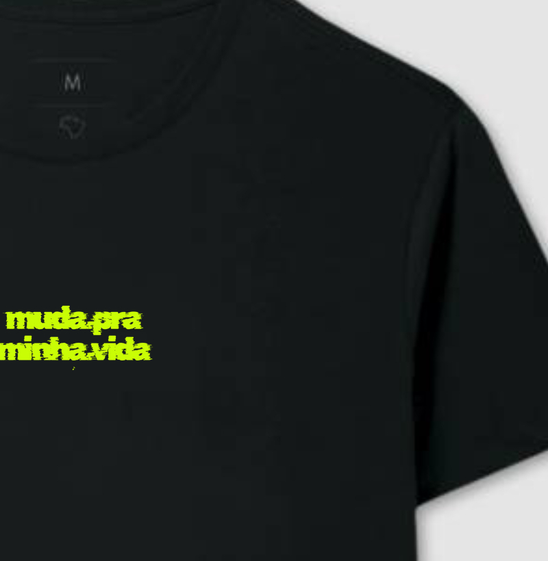 muda pra minha vida