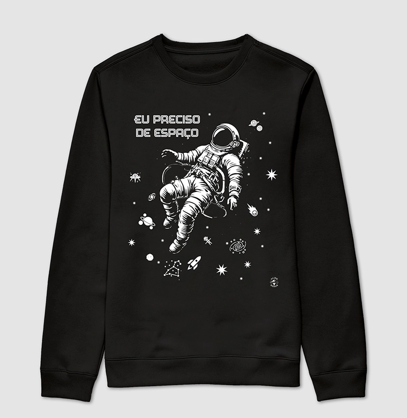 Suéter Moletom "Eu Preciso de Espaço"
