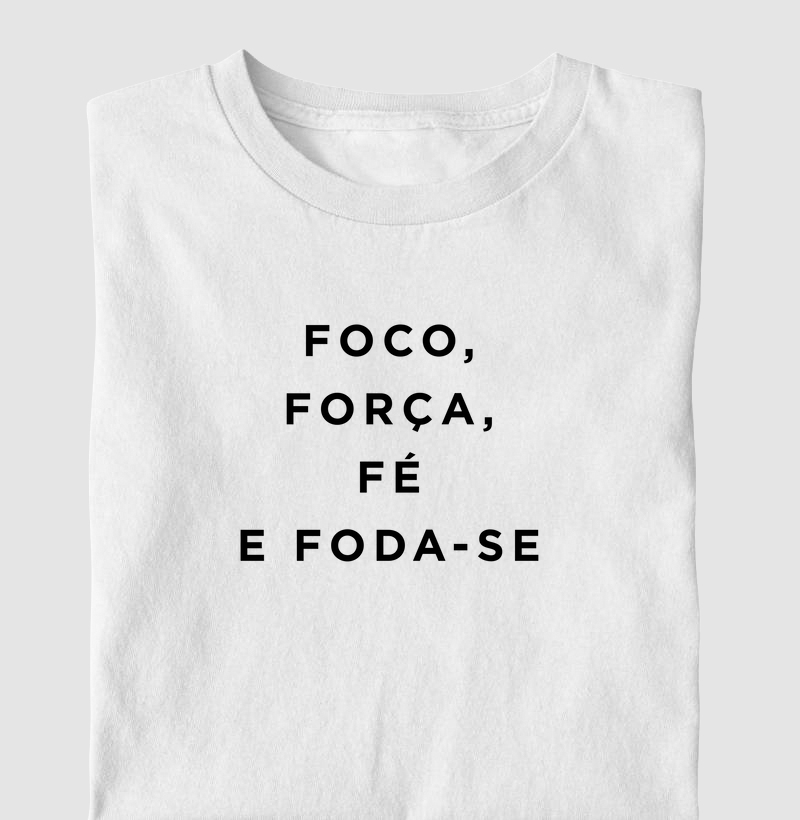 Força, foco, fé e foda-se