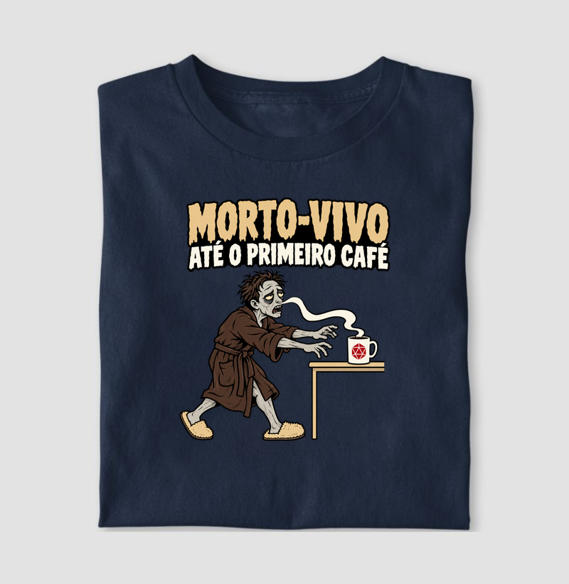 MORTO-VIVO ATÉ O PRIMEIRO CAFÉ - Camiseta
