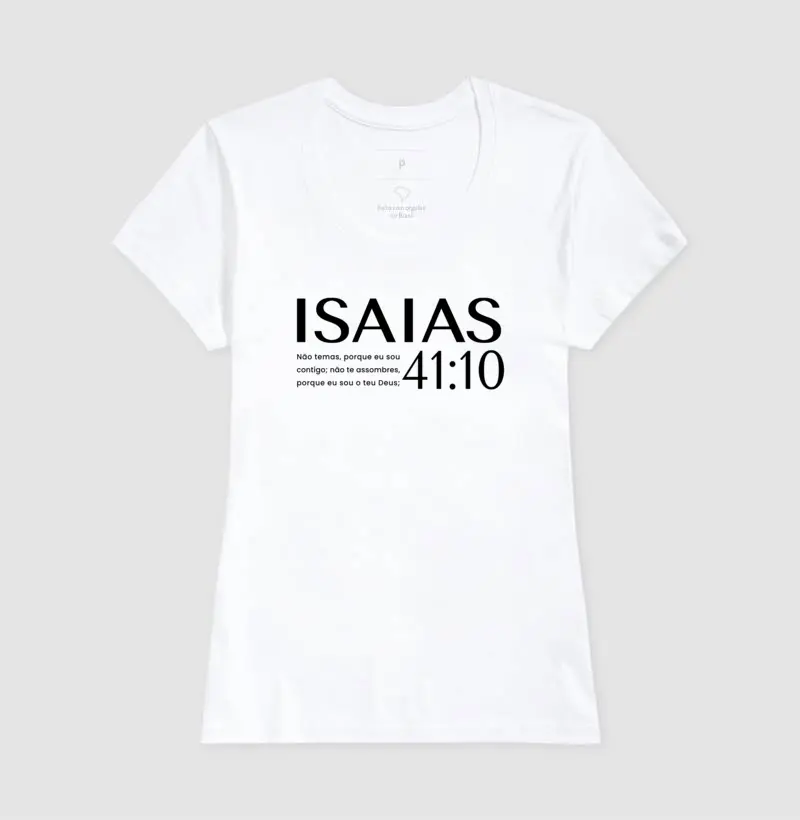 Camiseta Feminina Isaias 41:10