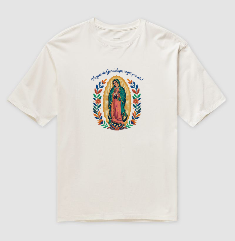 Camiseta Oversized Nossa Senhora de Guadalupe Rogai Por Nós