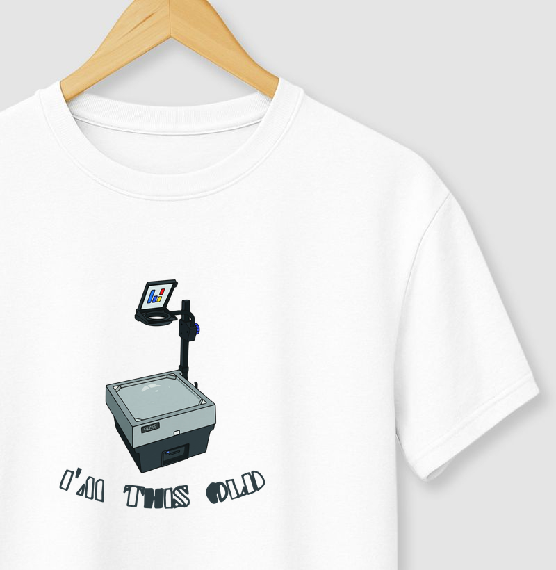 I'm this old - Retroprojetor