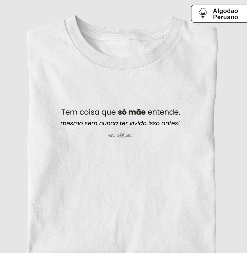 Tem Coisa Que Só Mãe Entende