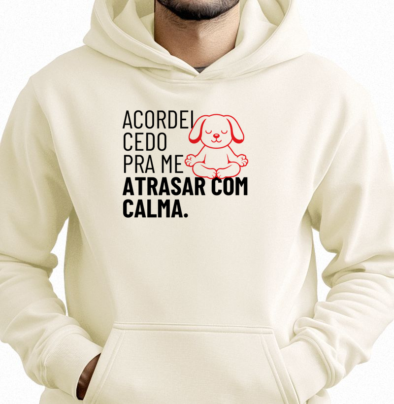 Acordei cedo pra me atrasar com calma