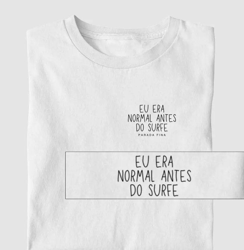 eu era normal antes do surfe