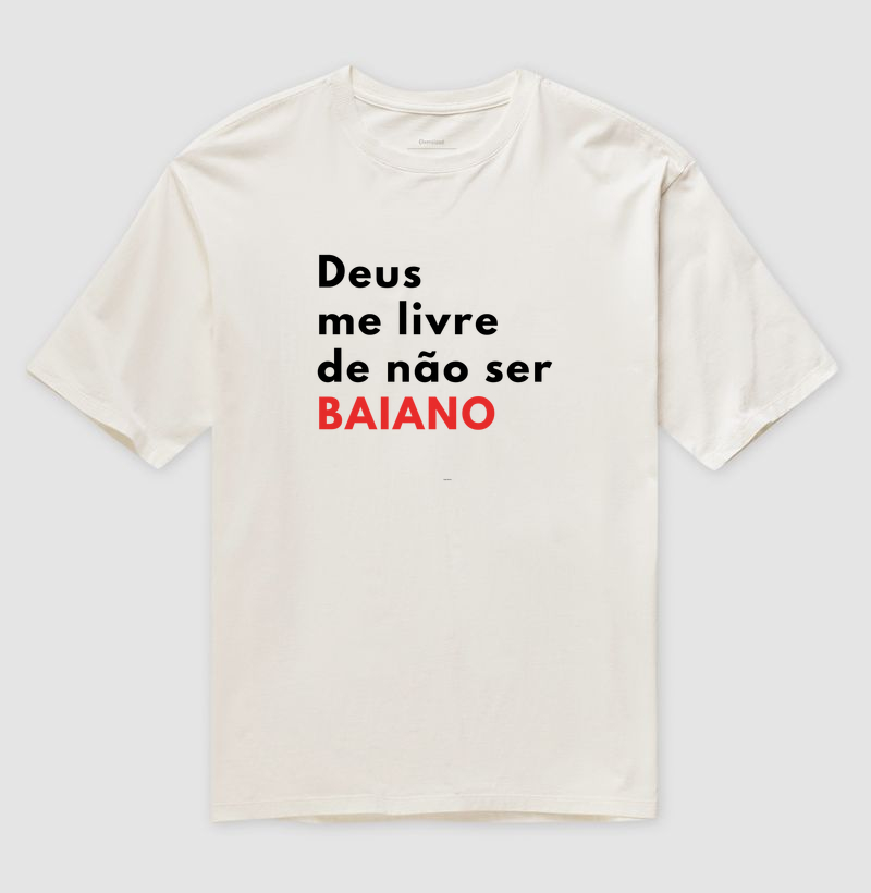 Deus me livre de não ser BAIANO