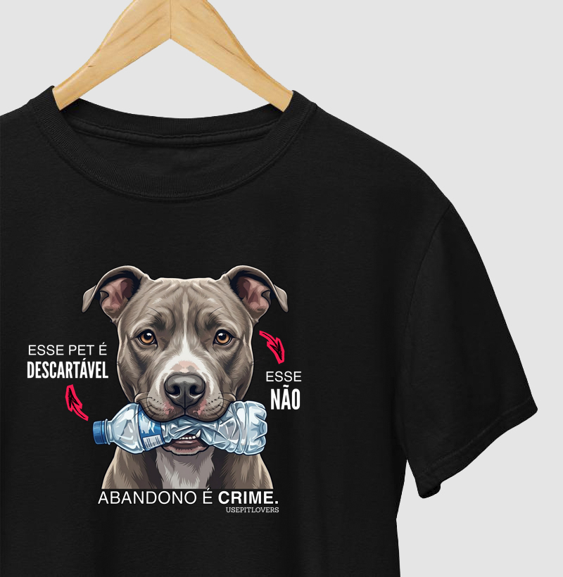 ESSE PET É DESCARTÁVEL, ESSE NÃO. ABANDONO É CRIME.