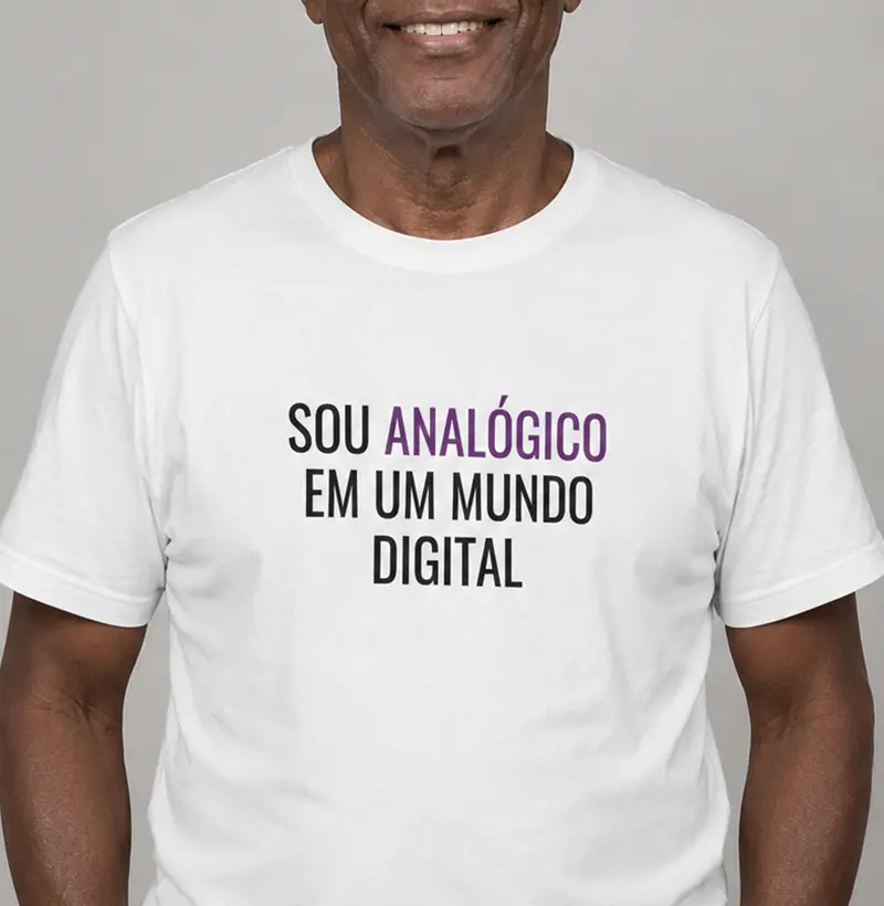 Sou analógico em um mundo digital