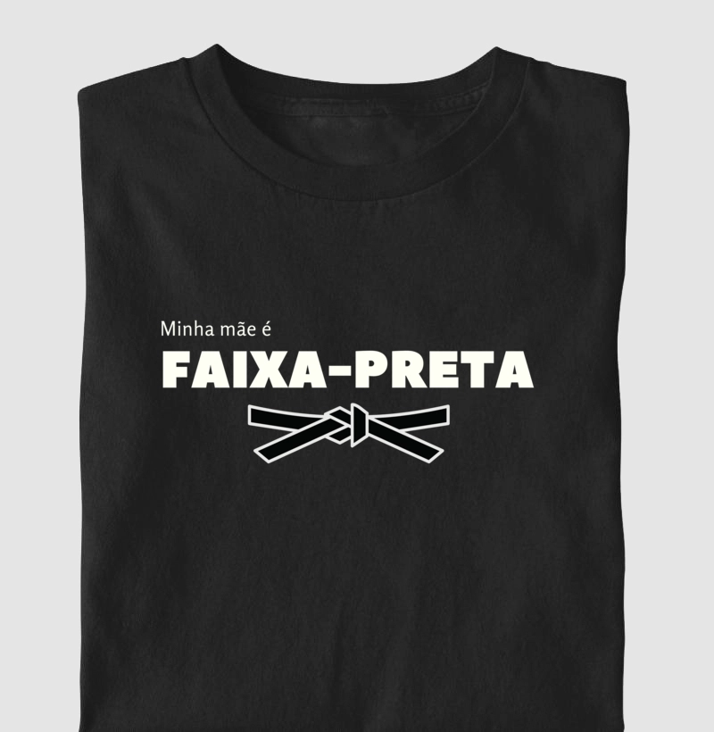 Minha mãe é faixa-preta!