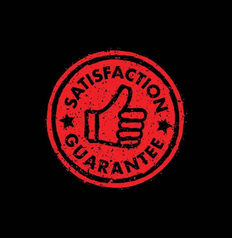 Satisfaction Guarantee