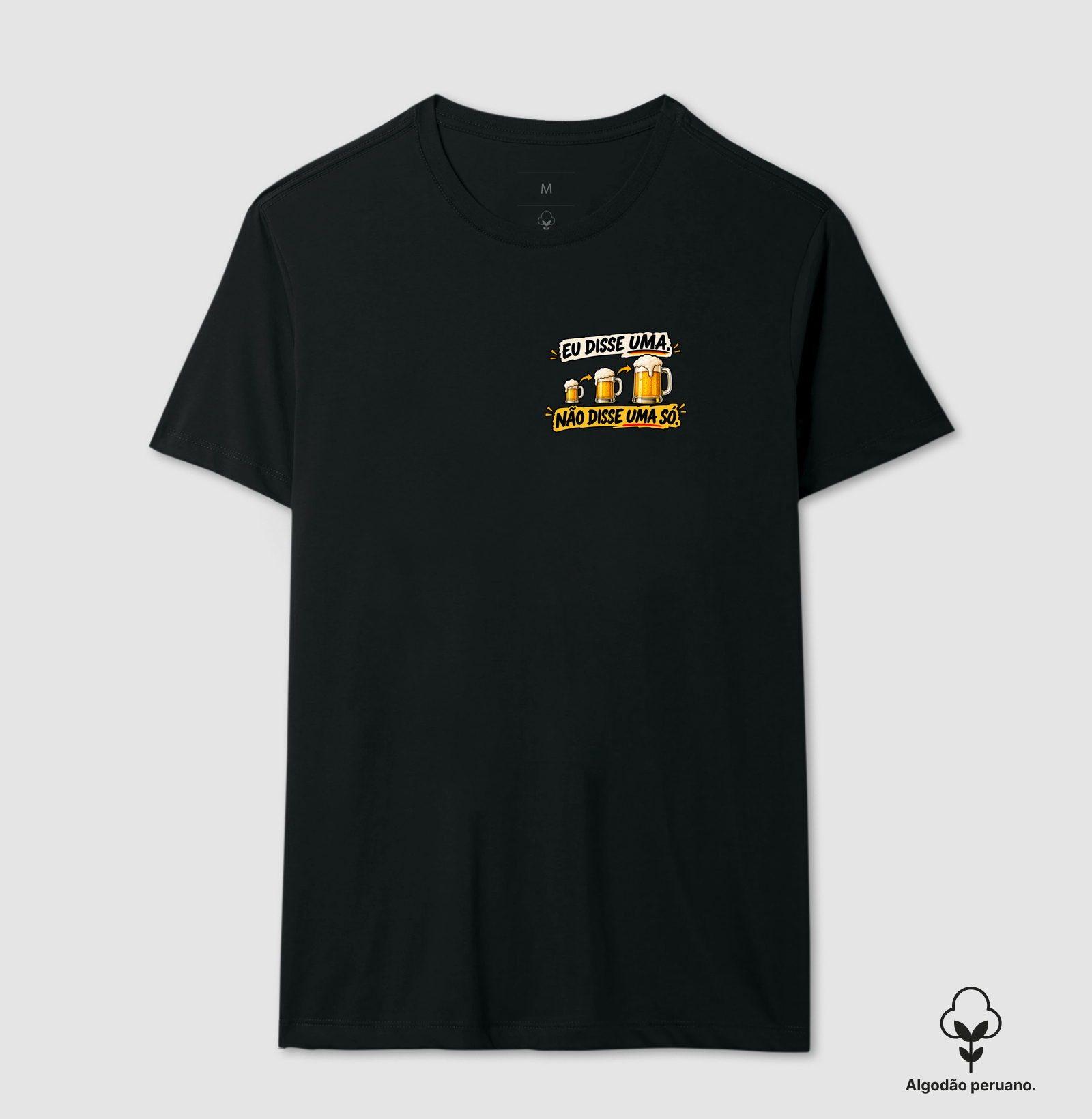 Eu Disse Uma Mini - Camiseta Algodão Peruano
