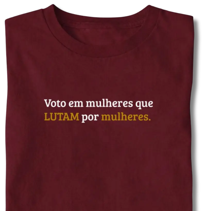Voto em mulheres que lutam por mulheres