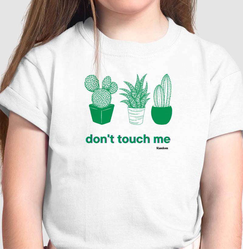 Dont touch me