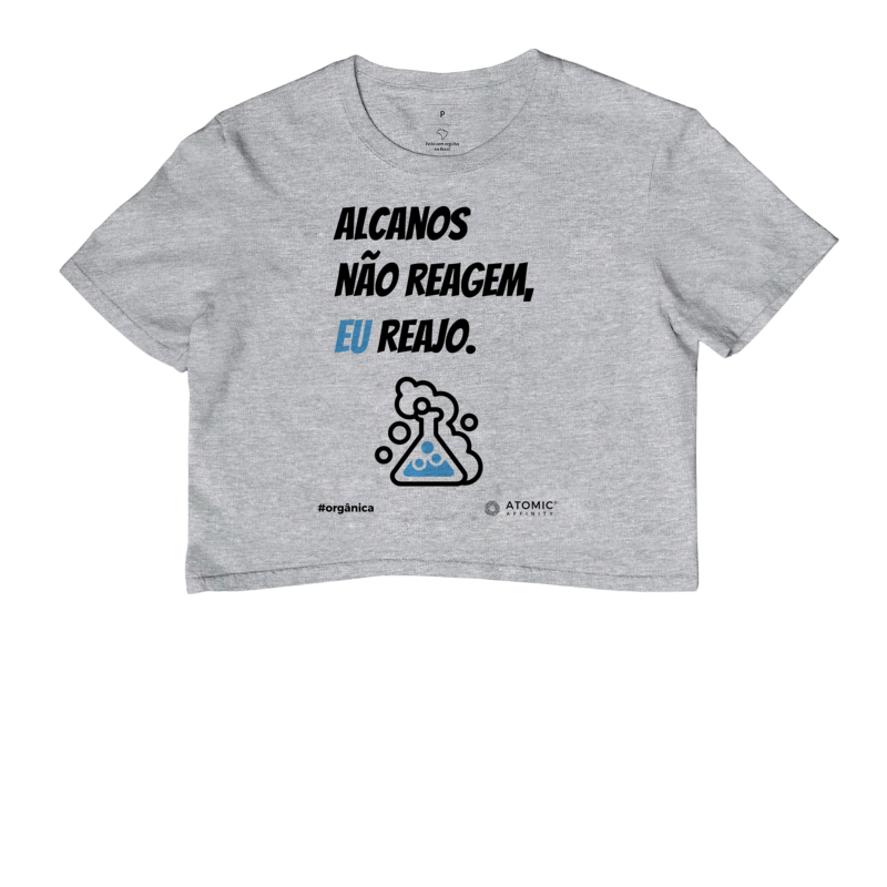 Alcanos não reagem, eu reajo.