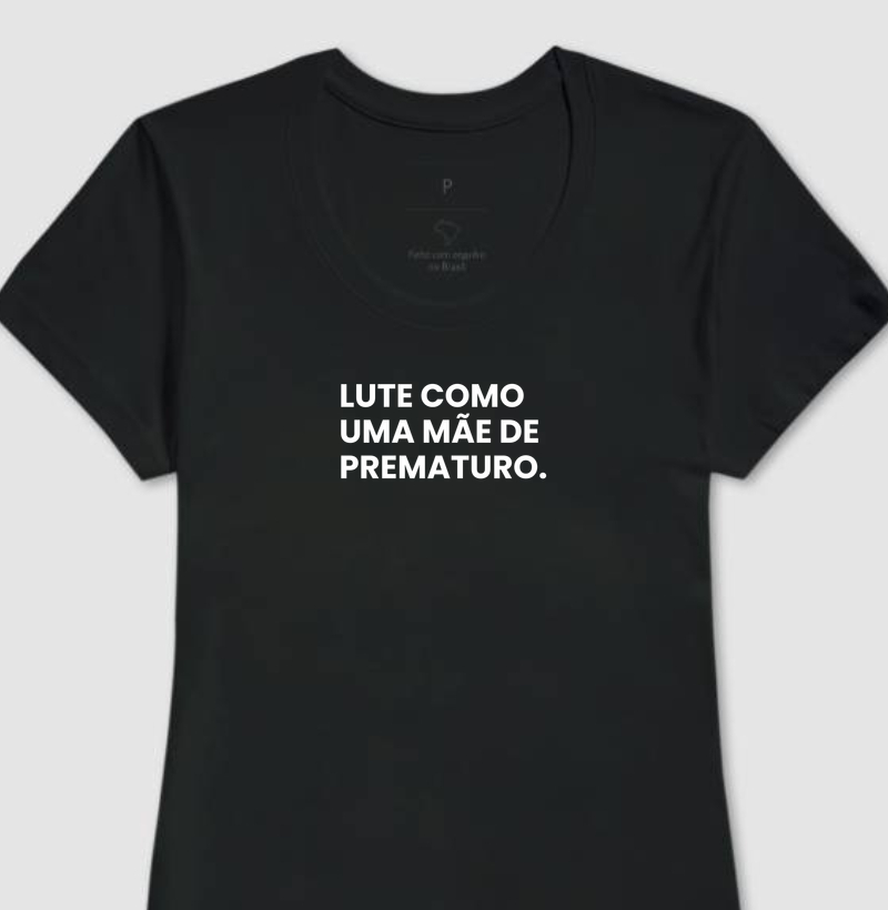 Lute como uma mãe de prematuro