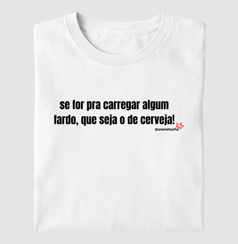 CARREGUE UM FARDO DE CERVEJA