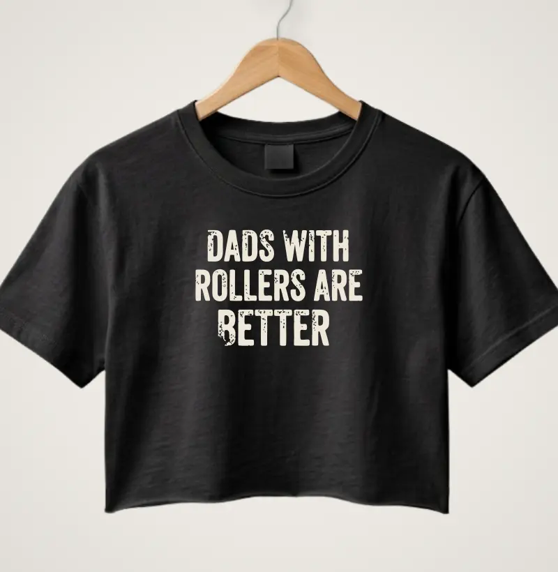 Dads with rollers are better