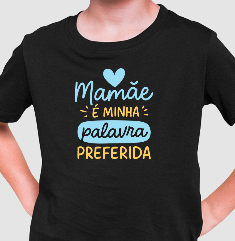 Mamãe preferida - Menino