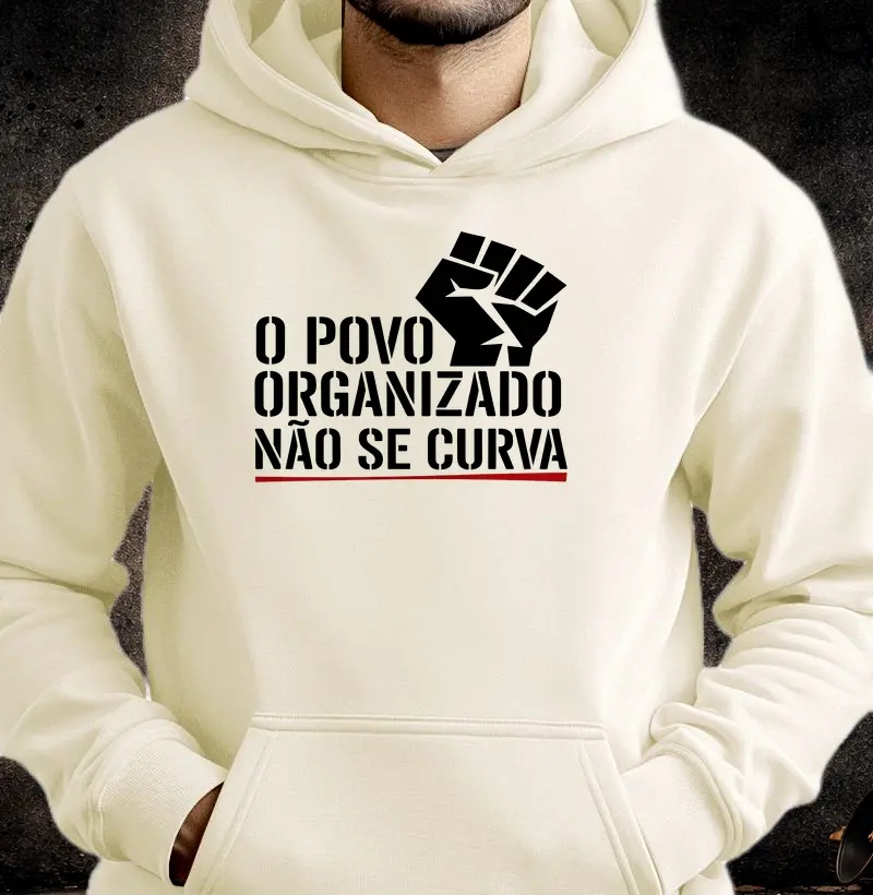 Moletom Povo Organizado Não se curva